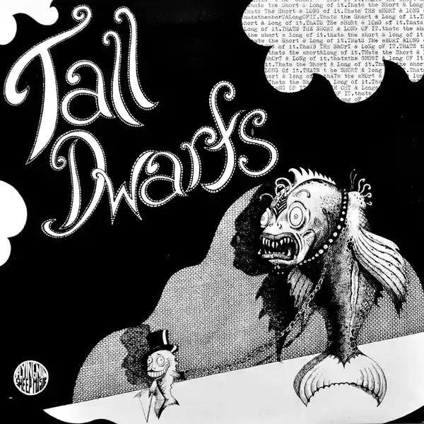 Tall Dwarfs: That's the Short and Long of It