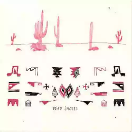 Cover Dead Ghosts - Dead Ghosts