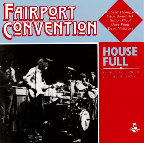 Fairport Convention: House Full: Live at the L.A. Troubadour