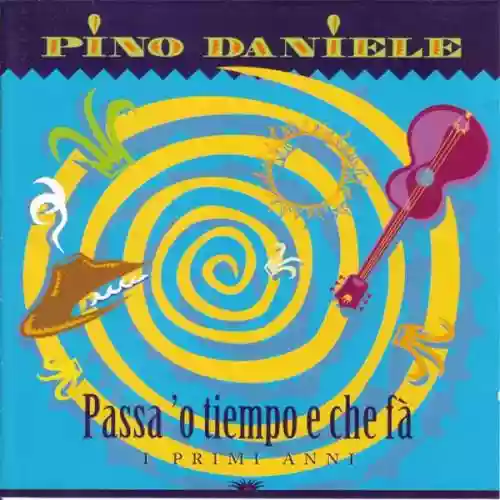 Cover Pino Daniele - Passa 'o tiempo e che fà