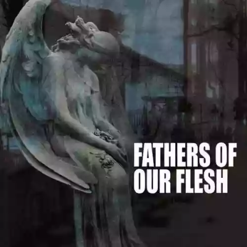 Cover Various Artists - Fathers of Our Flesh