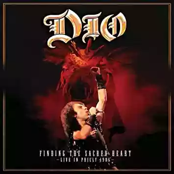 Dio: Finding the Sacred Heart: Live in Philly 1986