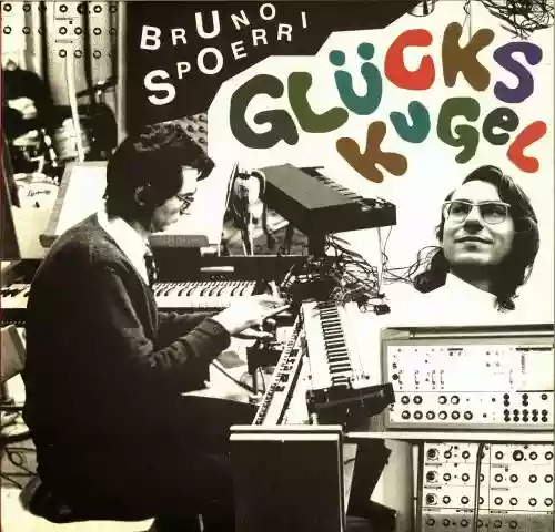 Cover Bruno Spoerri - Glückskugel
