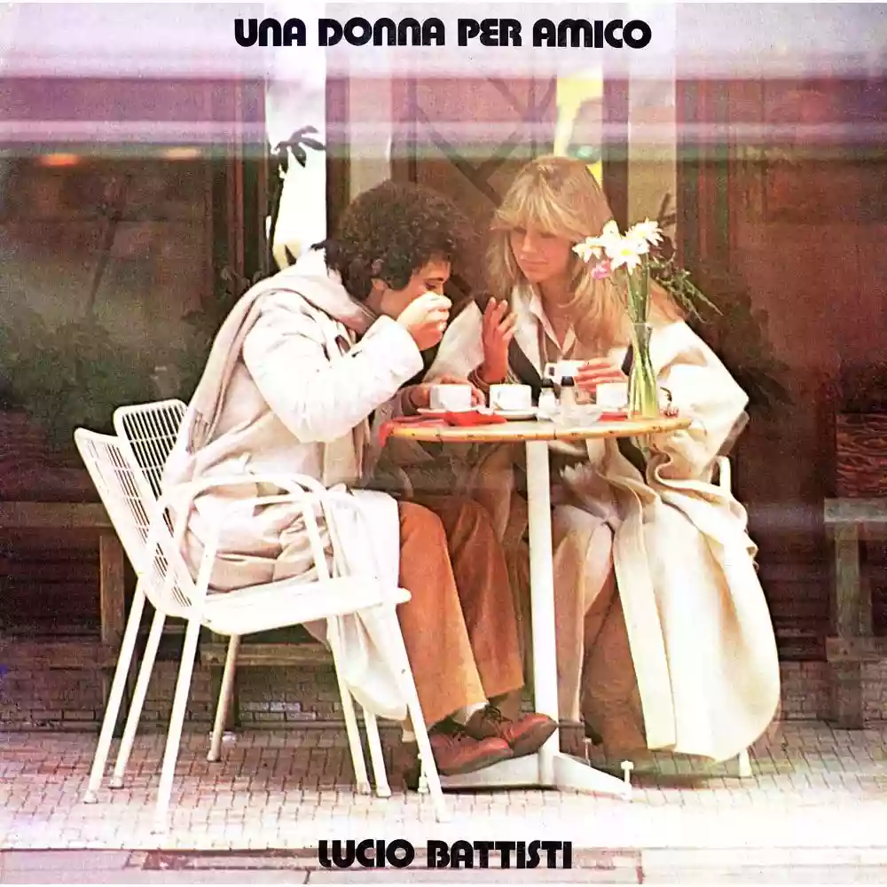 Lucio Battisti: Una Donna per Amico