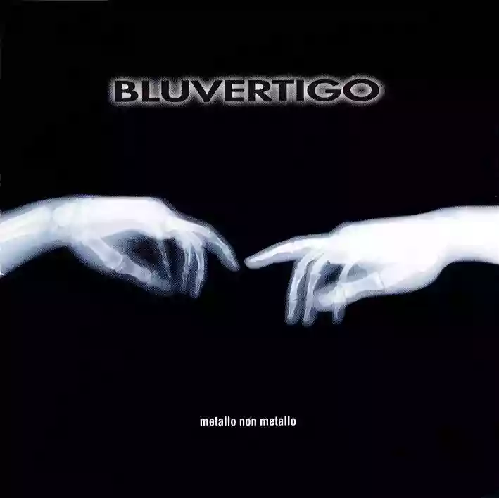 Bluvertigo: Metallo non Metallo