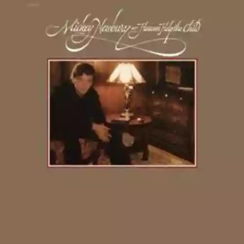 Cover Mickey Newbury - Heaven Help the Child