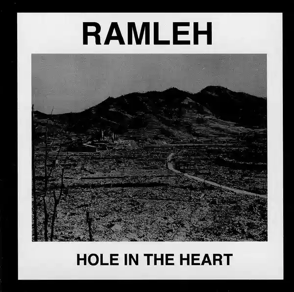 Ramleh: Hole in the Heart