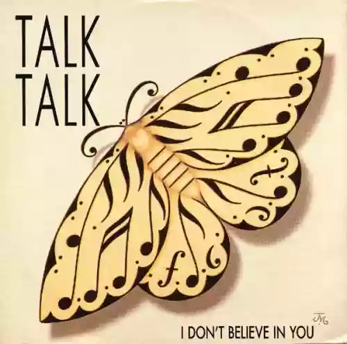 Cover Talk Talk - I Don't Believe in You
