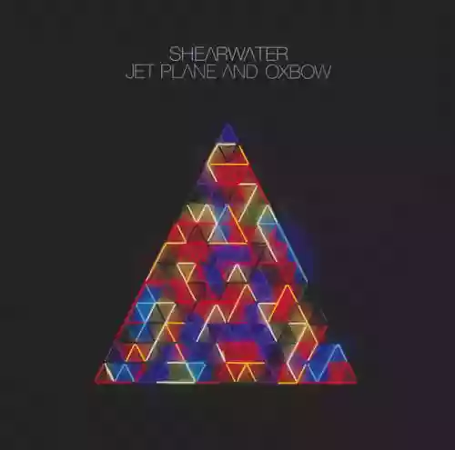 Cover Shearwater - Jet Plane and Oxbow