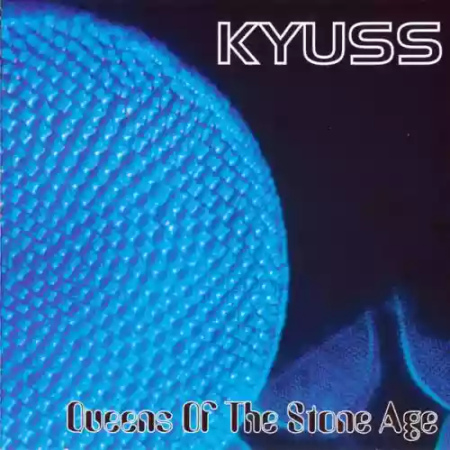 Cover Kyuss - Kyuss / Queens of the Stone Age