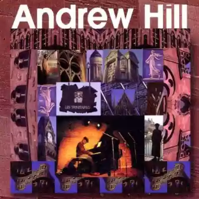Andrew Hill: Les Trinitaires