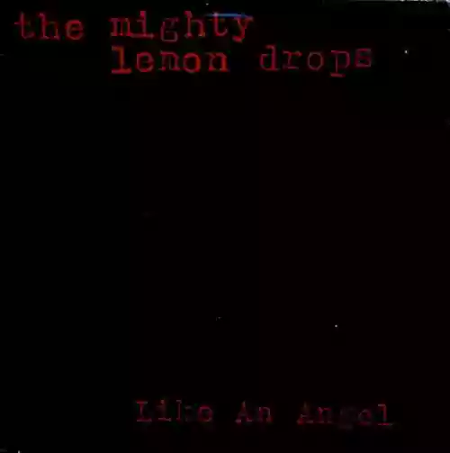 Cover The Mighty Lemon Drops - Like an Angel