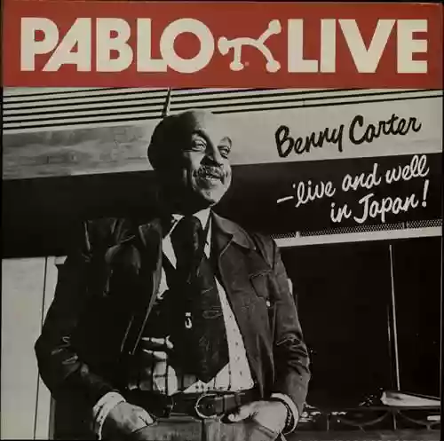 Cover Benny Carter - Live And Well In Japan!