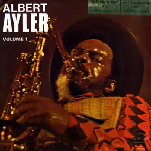 Cover Albert Ayler - Live In Saint-Paul-de-Vence, France, 25th July, 1970