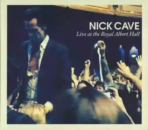 Cover Nick Cave - Live at the Royal Albert Hall