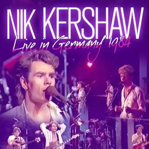 Cover Nik Kershaw - Live in Germany 1984