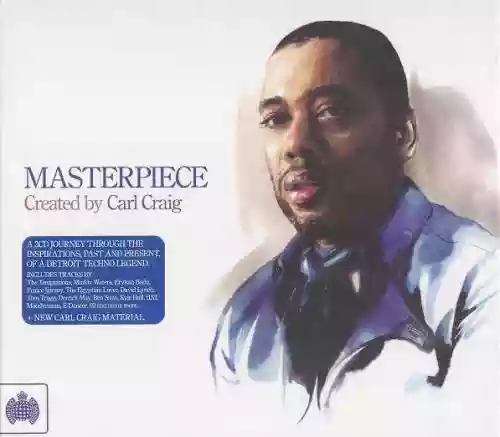 Cover Carl Craig - Masterpiece: Created by Carl Craig