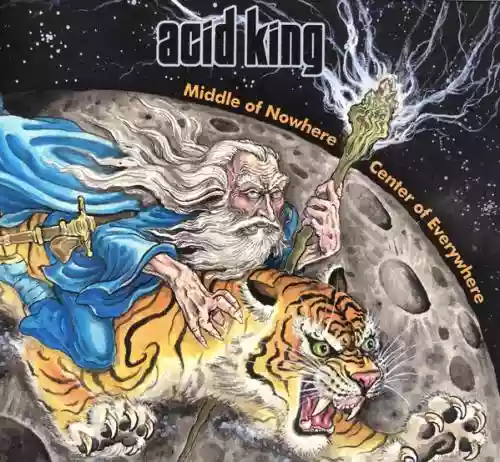 Cover Acid King - Middle of Nowhere, Center of Everywhere