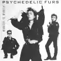 <b>The Psychedelic Furs</b> • Midnight to Midnight