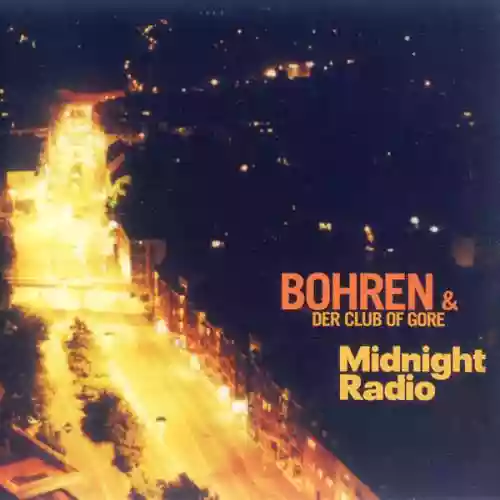 Cover Bohren & der Club of Gore - Midnight Radio