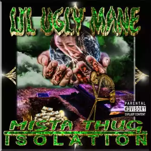 Cover Lil Ugly Mane - Mista Thug Isolation