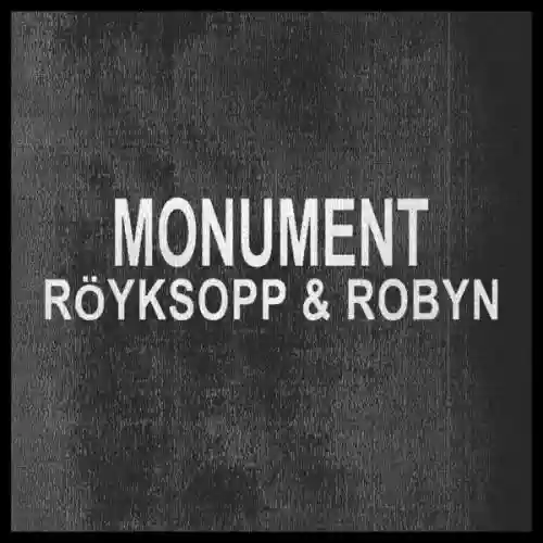 Cover Röyksopp - Monument