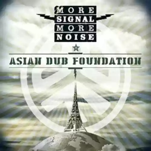 Cover Asian Dub Foundation - More Signal More Noise