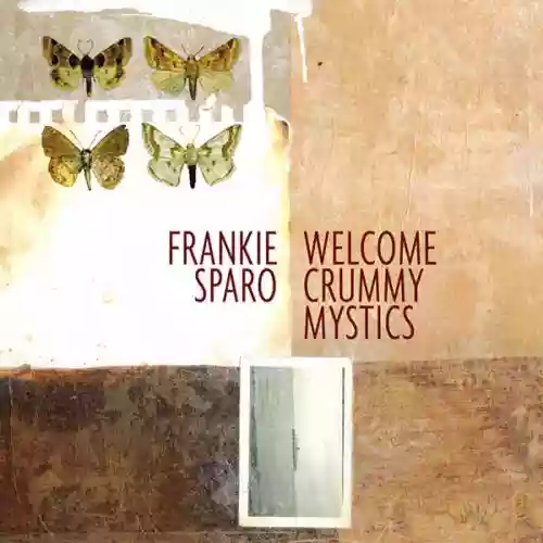 Cover Frankie Sparo - Welcome Crummy Mystics