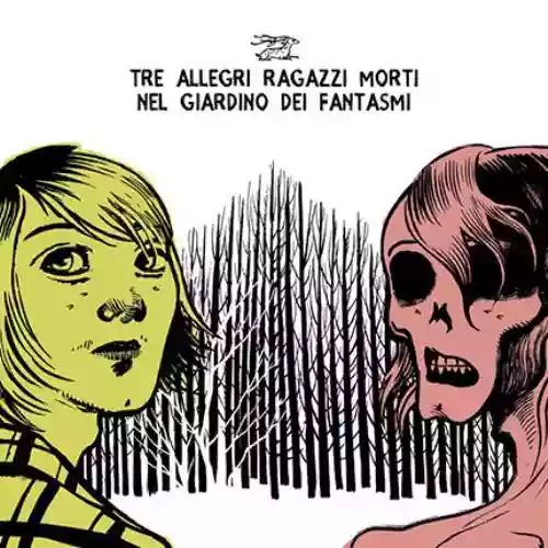 Cover Tre allegri ragazzi morti - Nel giardino dei fantasmi