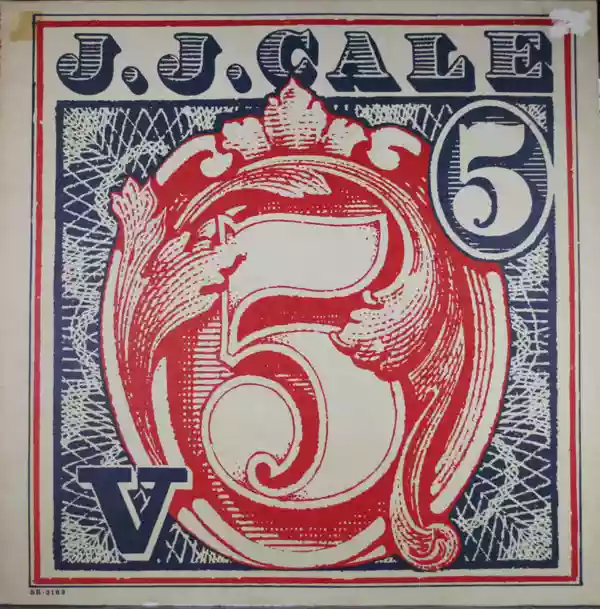 J.J. Cale: 5