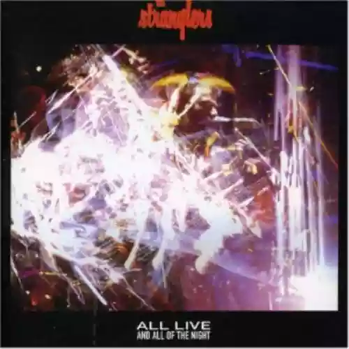 Cover The Stranglers - All Live and All of the Night