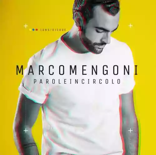 Cover Marco Mengoni - Parole in circolo