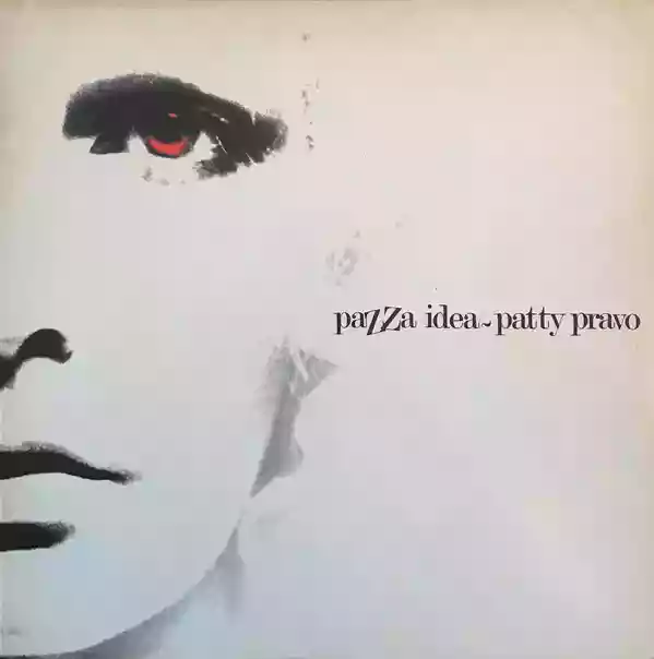 Patty Pravo: Pazza idea (Una locura)