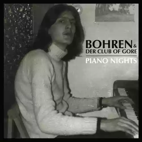 Cover Bohren & der Club of Gore - Piano Nights