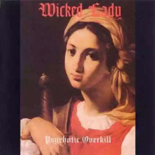 Cover Wicked Lady - Psychotic Overkill