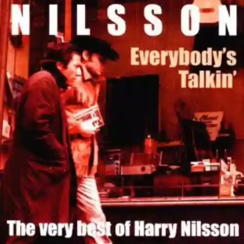 Cover Harry Nilsson - Everybody's Talkin' The Very Best of Harry Nilsson