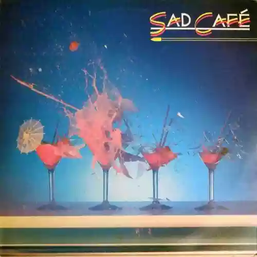 Cover di Sad Café