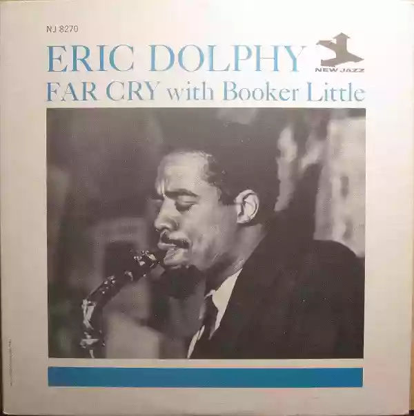 Eric Dolphy: Far Cry