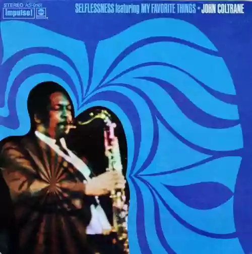 Cover John Coltrane - Selflessness Featuring My Favorite Things