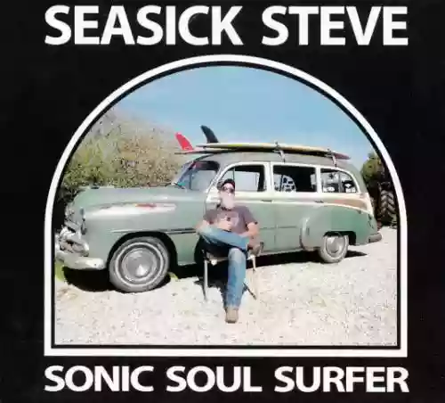 Cover Seasick Steve - Sonic Soul Surfer