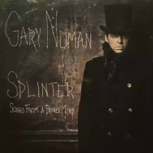 Cover Gary Numan - Splinter: Songs From a Broken Mind