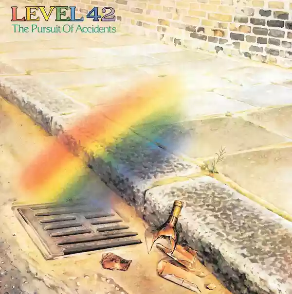 Level 42: The Pursuit of Accidents
