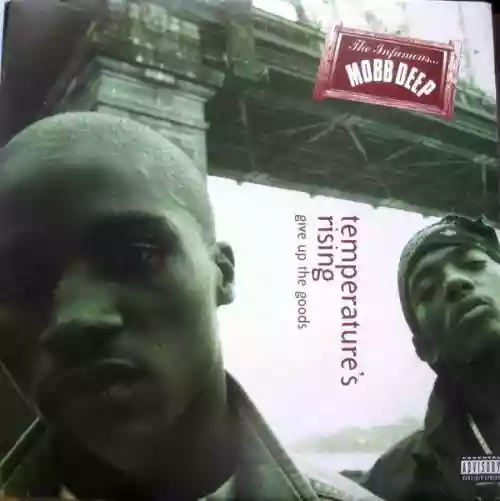 Cover Mobb Deep - Temperature's Rising / Give Up the Goods