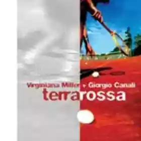 Virginiana MillerGiorgio Canali: Terrarossa
