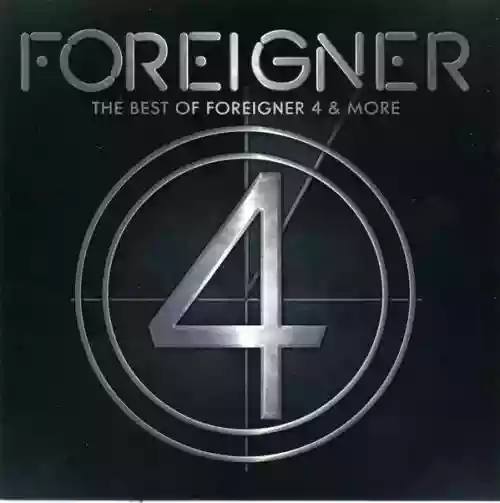 Cover Foreigner - The Best of Foreigner 4 & More