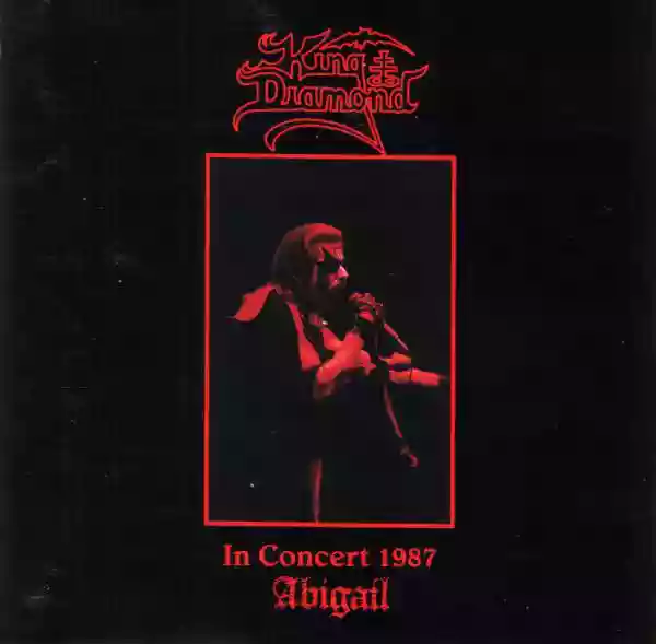 King Diamond: In Concert 1987: Abigail