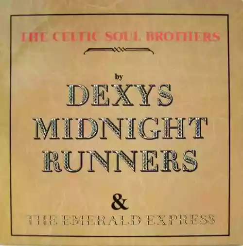 Cover Dexys Midnight Runners - The Celtic Soul Brothers