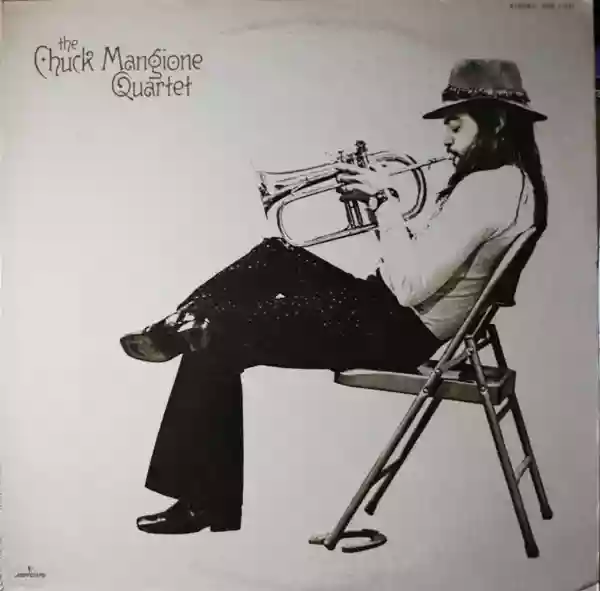 Chuck Mangione: The Chuck Mangione Quartet