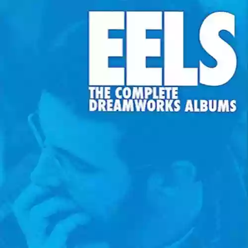 Cover Eels - The Complete Dreamworks Albums