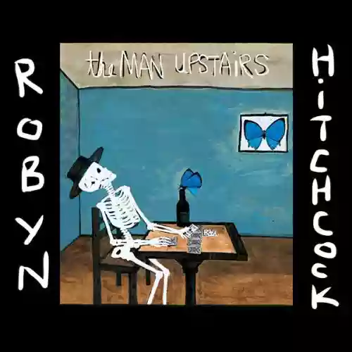 Cover Robyn Hitchcock - The Man Upstairs